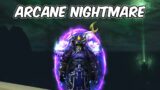 ARCANE NIGHTMARE – Arcane Mage PvP – WoW Shadowlands 9.0.2