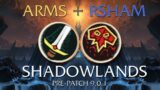 ARMS & RSHAM (is back) – 2400mmr – SHADOWLANDS pre-patch 9.0.1