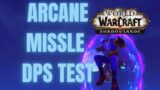Arcane Mage Missile Spam DPS Test 9.0 – WoW Shadowlands Pre Patch