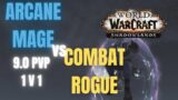 Arcane Mage VS Combat Rogue (1v1 World PVP) 9.0 PVP – WoW Shadowlands Pre Patch