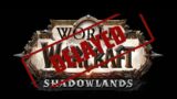 BLIZZARD CANCELS WOW SHADOWLANDS! (delayed)