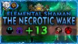 Barokoshama | Shadowlands Mythic + 13 THE NECROTIC WAKE | Elemental Shaman PoV