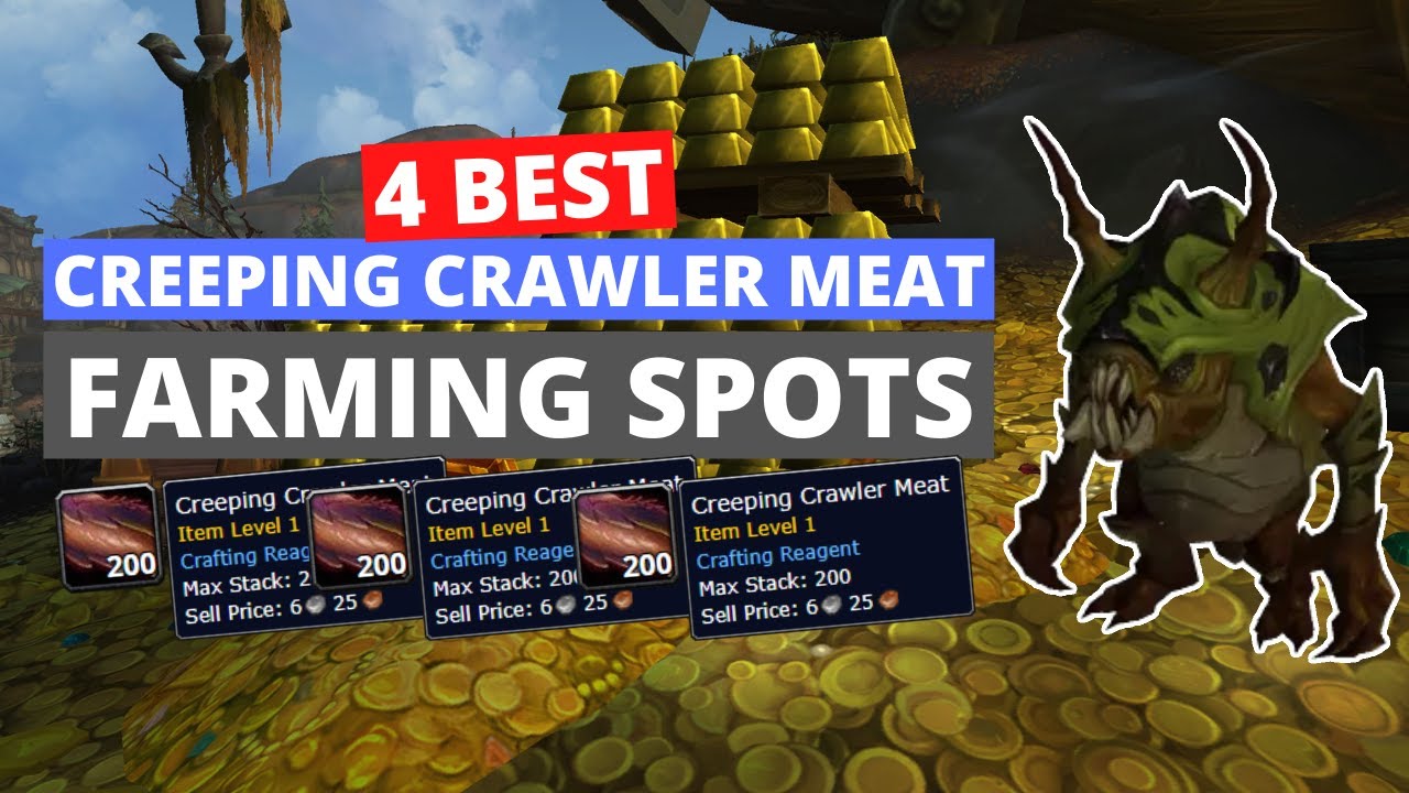 Best Creeping Crawler Meat Farming Spots | Shadowlands Gold Farming