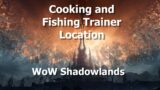 Cooking and Fishing Trainer Location in WoW Shadowlands