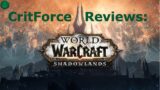 CritForce Reviews: World of Warcraft Shadowlands