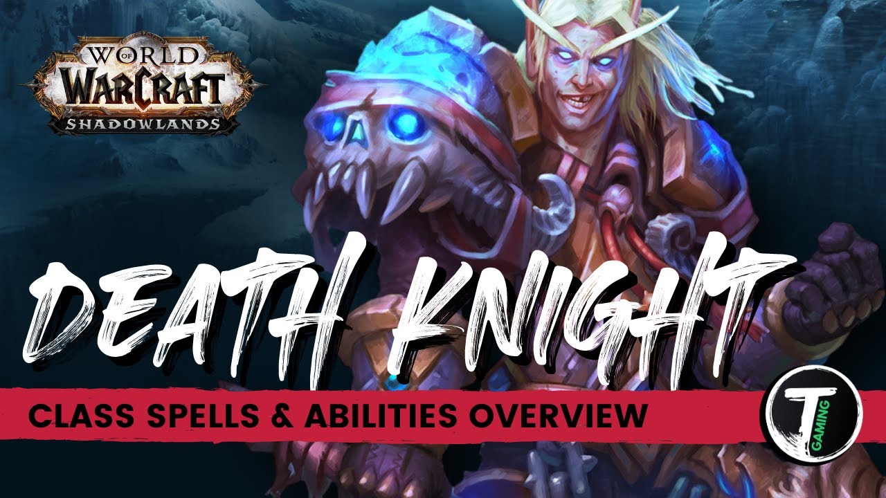 Death Knight Abilities Shadowlands Beginner's Guide WoW Shadowlands