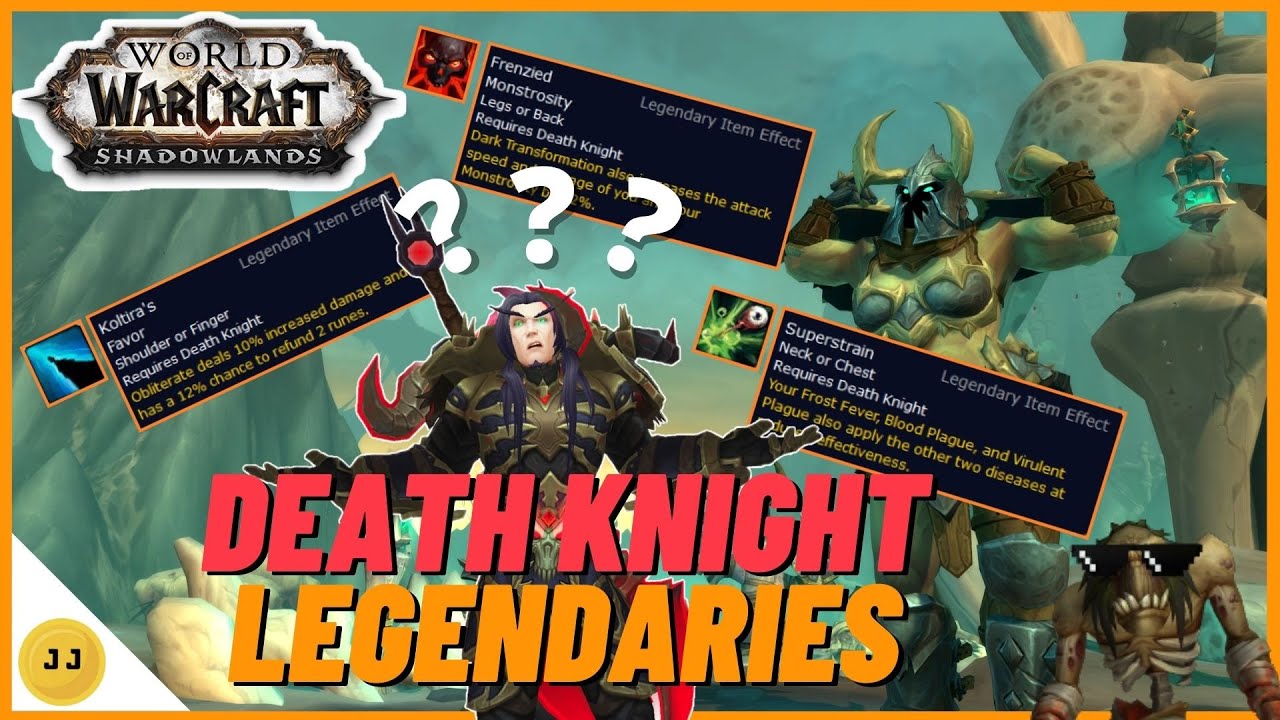Death Knight Legendaries What's Best and Should We Wait? WoW