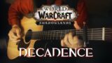 Decadence (Revendreth Theme) – World of Warcraft: Shadowlands | Fingerstyle Guitar Cover