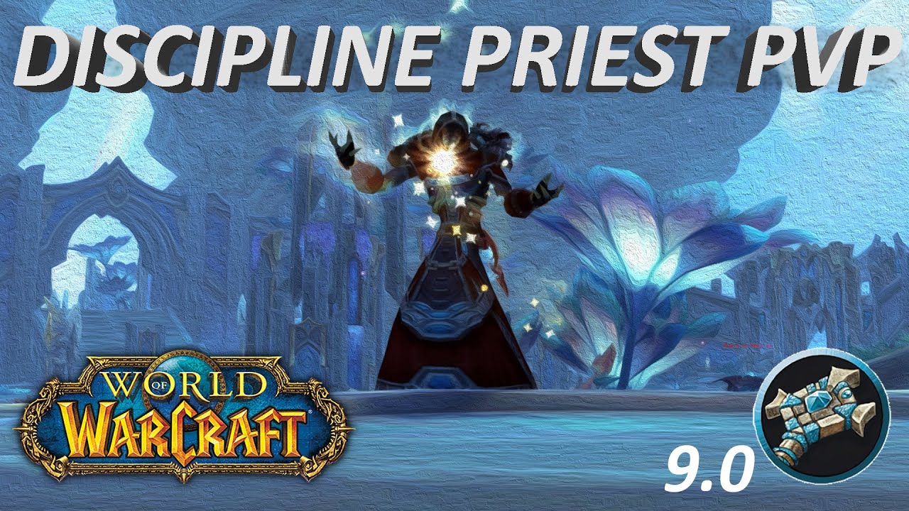 Disc Priest Healer Arena and PvP WoW Shadowlands Patch 9.0 World