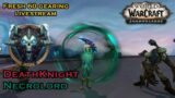 Fresh 60 Unholy DK Necrolord Gearing – World of Warcraft Shadowlands