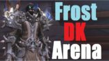 Frost DK Rated Arena – Zero to Rival – Shadowlands PvP Double DPS