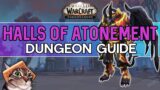 Halls of Atonement Mythic Dungeon Guide