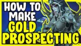 How To Make Gold With Prospecting In WoW Shadowlands – Gold Making, Gold Farming Guide