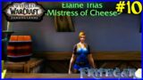 Let's Play World Of Warcraft, Shadowlands #10: Mistress Of Cheese!