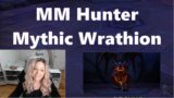 MM Marksmanship Hunter | Mythic Wrathion | 134ilvl | Shadowlands Pre-Patch