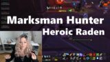 Marksmanship Hunter | Heroic Raden | Shadowlands Pre-Patch