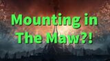 Mounting in the Maw?! (World of Warcraft: Shadowlands)