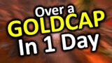 Over a Goldcap in 1 Day! | Shadowlands Goldmaking Goldfarming Guide