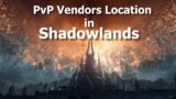 PvP Vendors Location in WoW Shadowlands