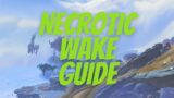Quick Guide to Necrotic Wake – Shadowlands