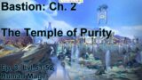 S09E03: Ringing Bells at the Temple of Purity | WoW Shadowlands Playthrough