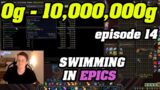 SWIMMING IN EPICS | 0g – 10,000,000g In Shadowlands 1 Episode 14