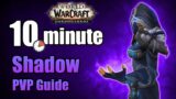 Shadowlands 9.0.2 Shadow Priest PVP Guide in under 10 minutes | WoW
