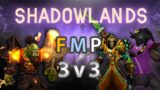 Shadowlands Fire FMP 3v3 (Week 2 Season 1)