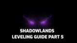 Shadowlands Leveling Guide Part 5 – Maldraxxus 2/2