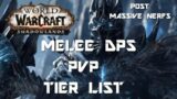 Shadowlands Melee DPS Tier List (PVP AFTER BIG NERFS)