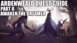 Shadowlands Quest Guide – Ardenweald Part 8 – Awaken The Dreamer