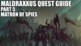 Shadowlands Quest Guide – Maldraxxus Part 5 – Matron Of Spies