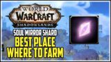 Soul Mirror Shard Best Place to Farm WoW Shadowlands Ascended Crafting