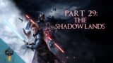 Star Wars Jedi: Fallen Order Part 29: The Shadowlands [Blind Playthrough]