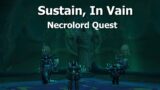 Sustain, In Vain–Necrolord Quest–WoW Shadowlands