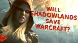 TOP 10 Ways Shadowlands Can Save World of Warcraft (SPECIAL EDITION)
