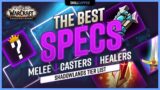 The Best Specs in Shadowlands 9.0 [Early Season 1] | Best Melee, Casters & Healers TIER LIST