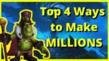 Top 4 Ways to Make MILLIONS of Gold in Shadowlands!!!!