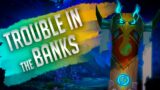 Trouble in the Banks | Shadowlands Quest Guides | WoW