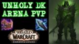 UNHOLY DK PvP Arena – WoW Shadowlands