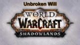 Unbroken Will World Of Warcraft Shadowlands music