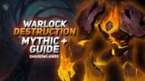Warlock Destruction Mythic Plus Guide Shadowlands