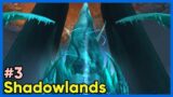 Welcome to the Shadowlands! SL003 [WoW Shadowlands]
