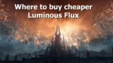 Where to buy cheaper Luminous Flux–WoW Shadowlands