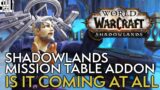 Why Is There STILL No Shadowlands Mission Addon Yet? World of Warcraft