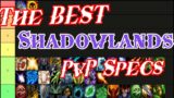 WoW 9.0.2 Shadowlands – TIERLIST – The BEST WoW PvP Specs