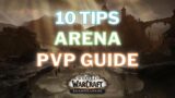 WoW Arena PvP Guide  | 10 Tips | MM Hunter Shadowlands | Arena Climb