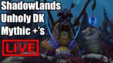 WoW ShadowLands Unholy DK Mythic +'s