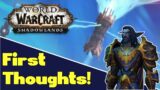 WoW Shadowlands: First Thoughts!