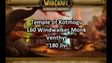 WoW Shadowlands | L60 Venthyr Windwalker Monk |  ToK 1